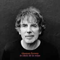 Thomas Fersen - Le choix de la reine (Explicit)