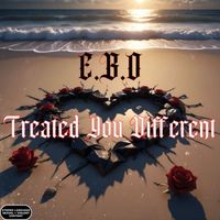 E.B.O - Treat You Different (Explicit)