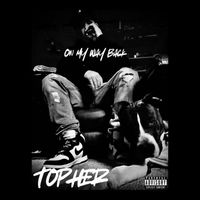 Topher - On My Way Back (Explicit)