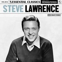 Steve Lawrence - Essential Classics, Vol. 16: Steve Lawrence
