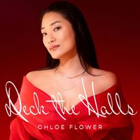Chloe Flower - Deck the Halls