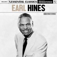 Earl Hines - Essential Classics, Vol. 15: Earl Hines