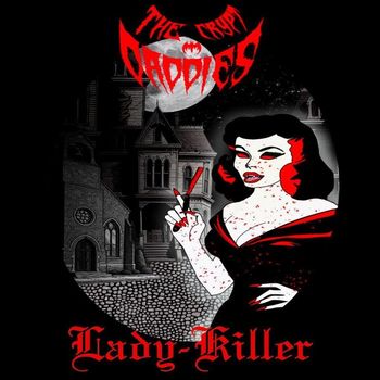 The Crypt Daddies - Lady-Killer (Explicit)