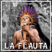 Eduardo Mtz - La Flauta