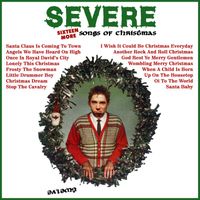 Severe - Sixteen More Songs of Christmas