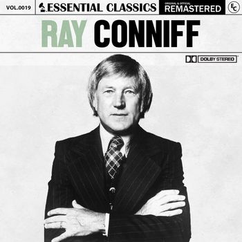 Ray Conniff - Essential Classics, Vol. 19: Ray Conniff