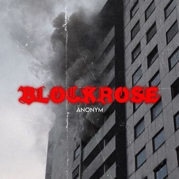 ANONYM - Blockrose