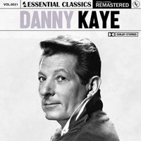 Danny Kaye - Essential Classics, Vol. 31: Danny Kaye