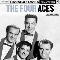 The Four Aces - Essential Classics, Vol. 38: The Four Aces