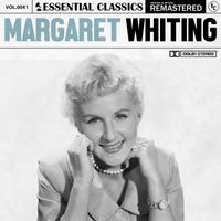 Margaret Whiting - Essential Classics, Vol. 41: Margaret Whiting