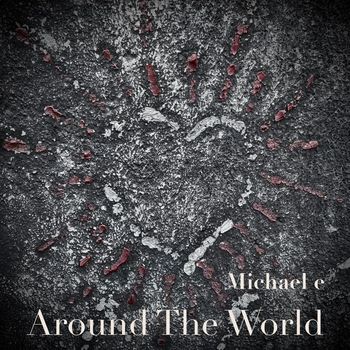 Michael e - Around The World