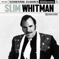 Slim Whitman - Essential Classics, Vol. 32: Slim Whitman