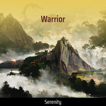 SERENITY - Warrior