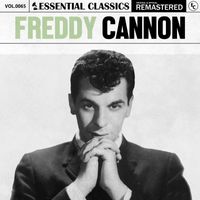 Freddy Cannon - Essential Classics, Vol. 65: Freddy Cannon