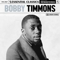 Bobby Timmons - Essential Classics, Vol. 67: Bobby Timmons