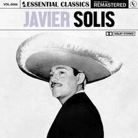 Javier Solís - Essential Classics, Vol. 66: Javier Solís
