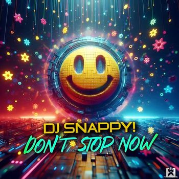 DJ Snappy! - Don't Stop Now
