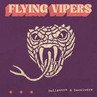 Flying Vipers - Believers & Deceivers
