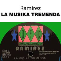 Ramirez - La Musika Tremenda