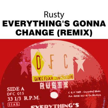 Rusty - Everything's Gonna Change (Remix)