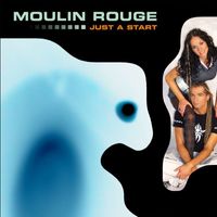 Moulin Rouge - Just a Start