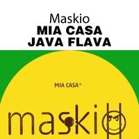 Maskio - Mia Casa / Java Flava