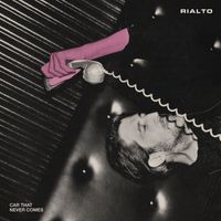Rialto - Car That Never Comes