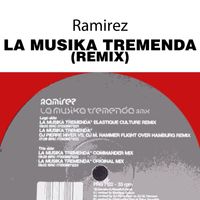Ramirez - La Musika Tremenda (Remix)