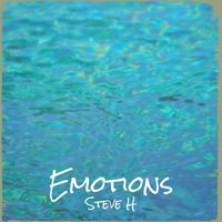 Steve H - Emotions