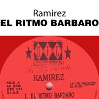 Ramirez - El Ritmo Barbaro