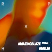 Amazingblaze - Amelia EP (Explicit)