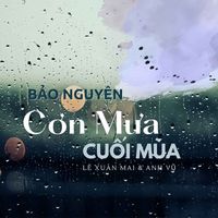 Bảo Nguyên - Cơn Mưa Cuối Mùa