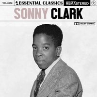 Sonny Clark - Essential Classics, Vol. 78: Sonny Clark