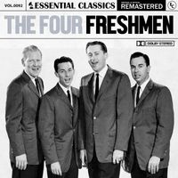 The Four Freshmen - Essential Classics, Vol. 92: The Four Freshmen