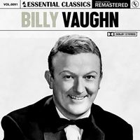 Billy Vaughn - Essential Classics, Vol. 91: Billy Vaughn