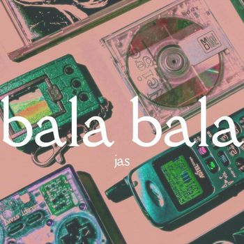 jas - bala bala (Explicit)