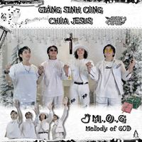 M.O.G - Giáng Sinh Cùng Chúa Jesus