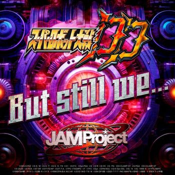 JAM Project - But still we…