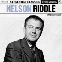 Nelson Riddle - Essential Classics, Vol. 149: Nelson Riddle