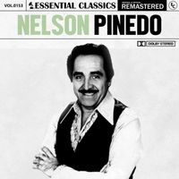Nelson Pinedo - Essential Classics, Vol. 153: Nelson Pinedo