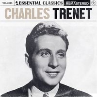 Charles Trenet - Essential Classics, Vol. 155: Charles Trenet
