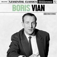 Boris Vian - Essential Classics, Vol. 161: Boris Vian