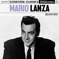 Mario Lanza - Essential Classics, Vol. 170: Mario Lanza