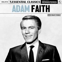 Adam Faith - Essential Classics, Vol. 172: Adam Faith