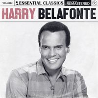 Harry Belafonte - Essential Classics, Vol. 202: Harry Belafonte