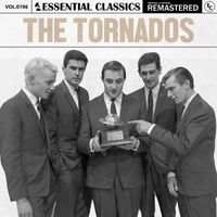 The Tornados - Essential Classics, Vol. 196: The Tornados