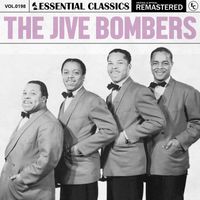 The Jive Bombers - Essential Classics, Vol. 198: The Jive Bombers