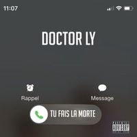 DOCTOR LY - TU FAIS LA MORTE (Explicit)