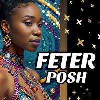 POSH - Feter