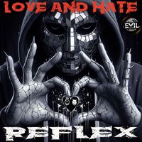 Reflex - Love and Hate